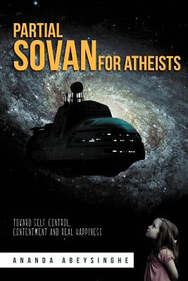 Partial SOVAN for Atheists by Abeysinghe, Ananda