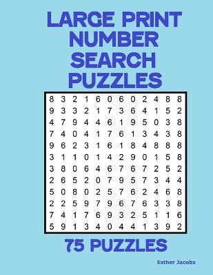Large Print Number Search Puzzles: 75 puzzles by Jacobs, Esther