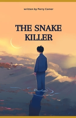 The Snake Killer by Comer, Perry