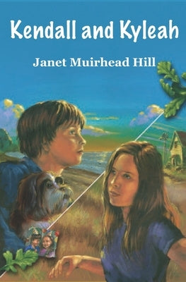 Kendall and Kyleah by Hill, Janet Muirhead