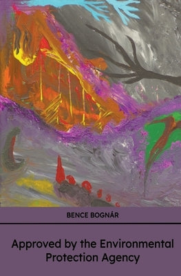 Approved by the Environmental Protection Agency by Bognár, Bence