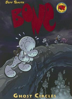 Ghost Circles: A Graphic Novel (Bone #7): Volume 7 by Smith, Jeff