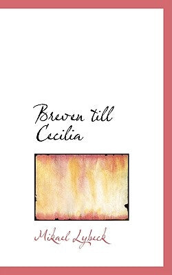 Breven till Cecilia by Lybeck, Mikael