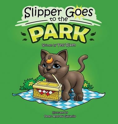 Slipper Goes to the Park by Rixen, Tess