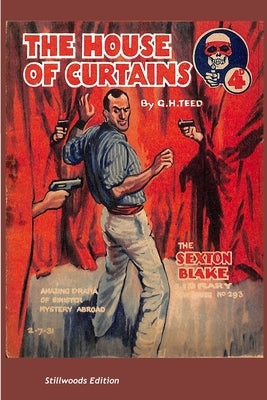 The House of Curtains by Teed, G. H.