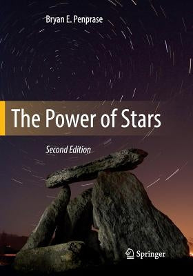 The Power of Stars by Penprase, Bryan E.