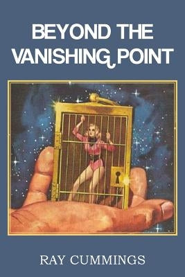 Beyond the Vanishing Point by Cummings, Ray