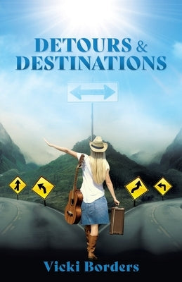 Detours & Destinations by Borders, Vicki