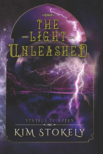The Light Unleashed by Stokely, Kim
