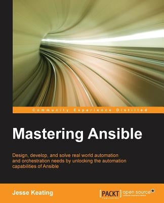 Mastering Ansible by Keating, Jesse