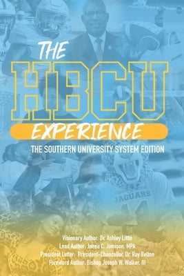 The HBCU Experience: The Southern University System Edition by Jamison, Janea C.