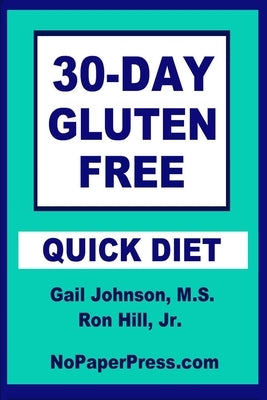 30-Day Gluten-Free Quick Diet by Hill, Ron