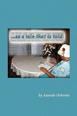 As a Tale That Is Told by Osborne, Annette