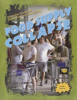 Food Supply Collapse by Wolny, Philip