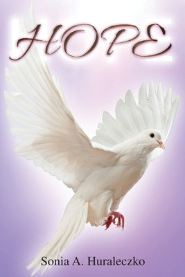 Hope by Huraleczko, Sonia a.