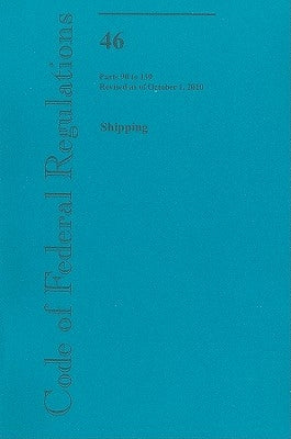 Shipping, Parts 90 to 139 by U S Office of the Federal Register