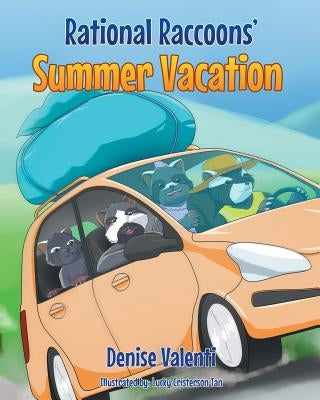 Rational Raccoons' Summer Vacation by Valenti, Denise