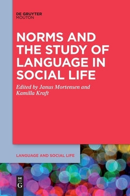 Norms and the Study of Language in Social Life by No Contributor