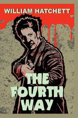 The Fourth Way by Hatchett, William