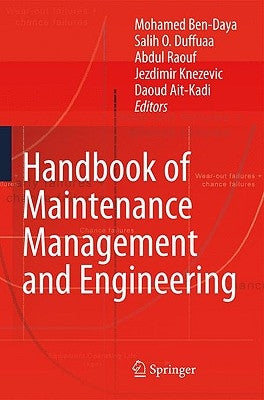 Handbook of Maintenance Management and Engineering by Ben-Daya, Mohamed