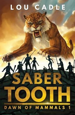 Saber Tooth by Cadle, Lou