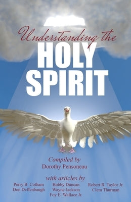 Understanding the Holy Spirit by Workman, Gary