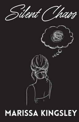 Silent Chaos by Kingsley, Marissa
