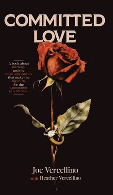 Committed Love by Vercellino, Joe