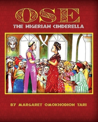 OSE The Nigerian Cinderella by Tari, Margaret Ahine