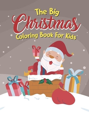 The Big Christmas Coloring Book For Kids: Easy, Reindeer by Carnicelli, McKenzie