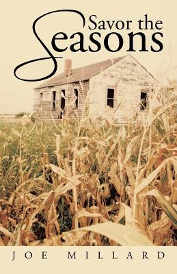 Savor the Seasons by Millard, Joe