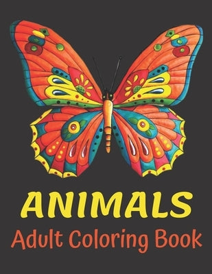 Animals Adult Coloring Book: Stress Relieving Animal Designs With Over 66 Unique Paterns Including Lions, Tigers, Birds, Fish, and More! by Planet, Crafty
