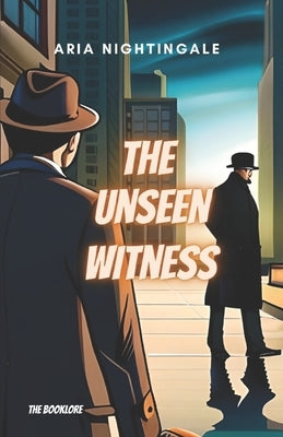 An Unseen Witness by Booklore, The