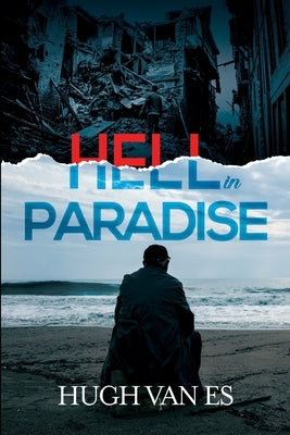 Hell in Paradise by Van Es, Hugh