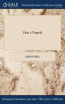 Zara: a Tragedy by Voltaire