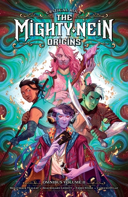Critical Role: The Mighty Nein Origins Omnibus Volume 2 by Houser, Jody