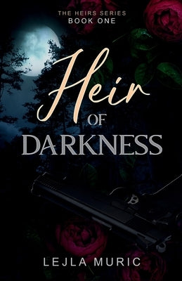 Heir of Darkness by Muric, Lejla