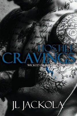 Hostile Cravings by Jackola, J. L.