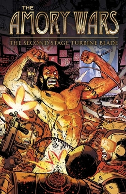 The Amory Wars: The Second Stage Turbine Blade by Sanchez, Claudio
