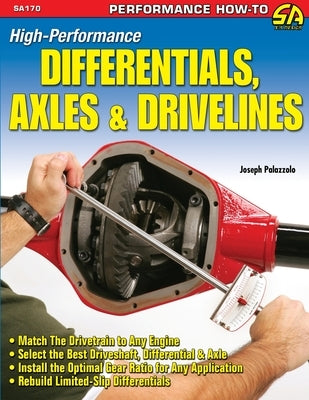 High-Performance Differentials, Axles, and Drivelines by Palazzolo, Joe