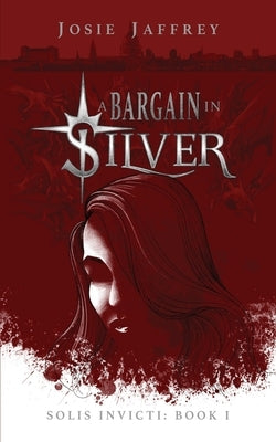 A Bargain in Silver by Jaffrey, Josie