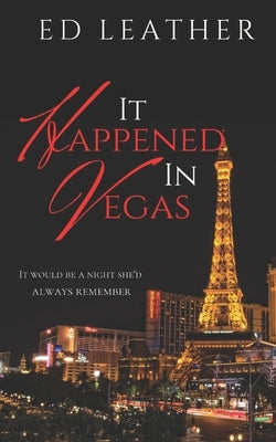 It Happened In Vegas by Leather, Ed