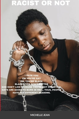 Racist or Not by Jean, Michelle