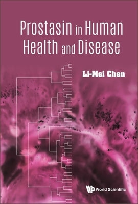 Prostasin in Human Health and Disease by Chen, Li-Mei