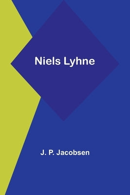 Niels Lyhne by P. Jacobsen, J.