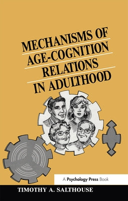 Mechanisms of Age-cognition Relations in Adulthood by Salthouse, Timothy A.