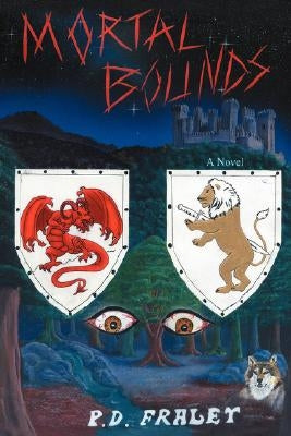 Mortal Bounds by Fraley, P. D.