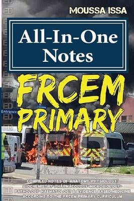 Frcem Primary: All-In-One Notes (2017 Edition, Black & White) by Issa, Moussa