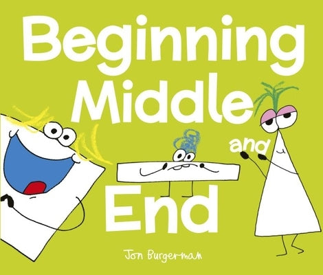 Beginning, Middle, and End by Burgerman, Jon