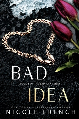 Bad Idea by French, Nicole